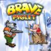 Brave Piglet