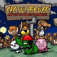 Cactus Bruce and the Corporate Monkeys