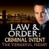 Law &amp; Order Criminal Intent: The Vengeful Heart
