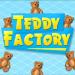 Teddy Factory